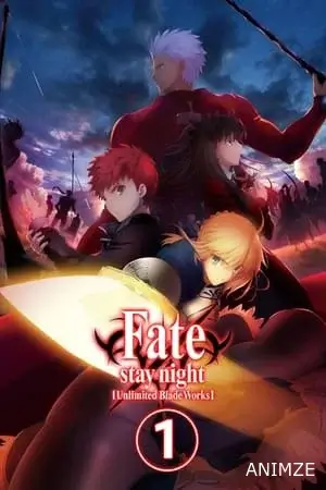 Fate Stay Night : Unlimited Blade Works Saison 1 VOSTFR