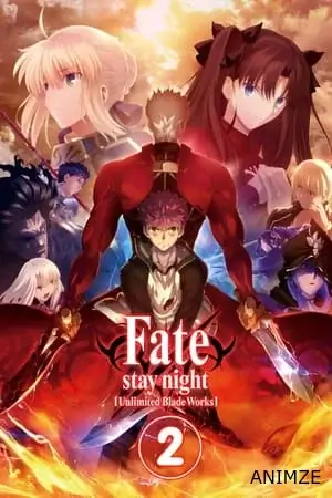 Fate Stay Night : Unlimited Blade Works Saison 2 VOSTFR