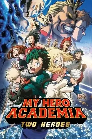 My Hero Academia : Two Heroes Film VOSTFR