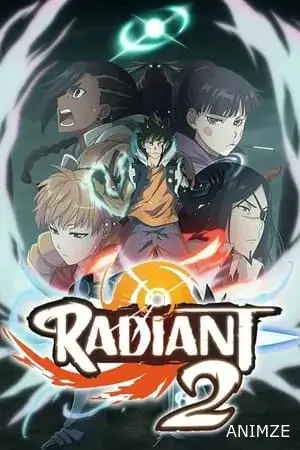 Radiant Saison 2 VOSTFR